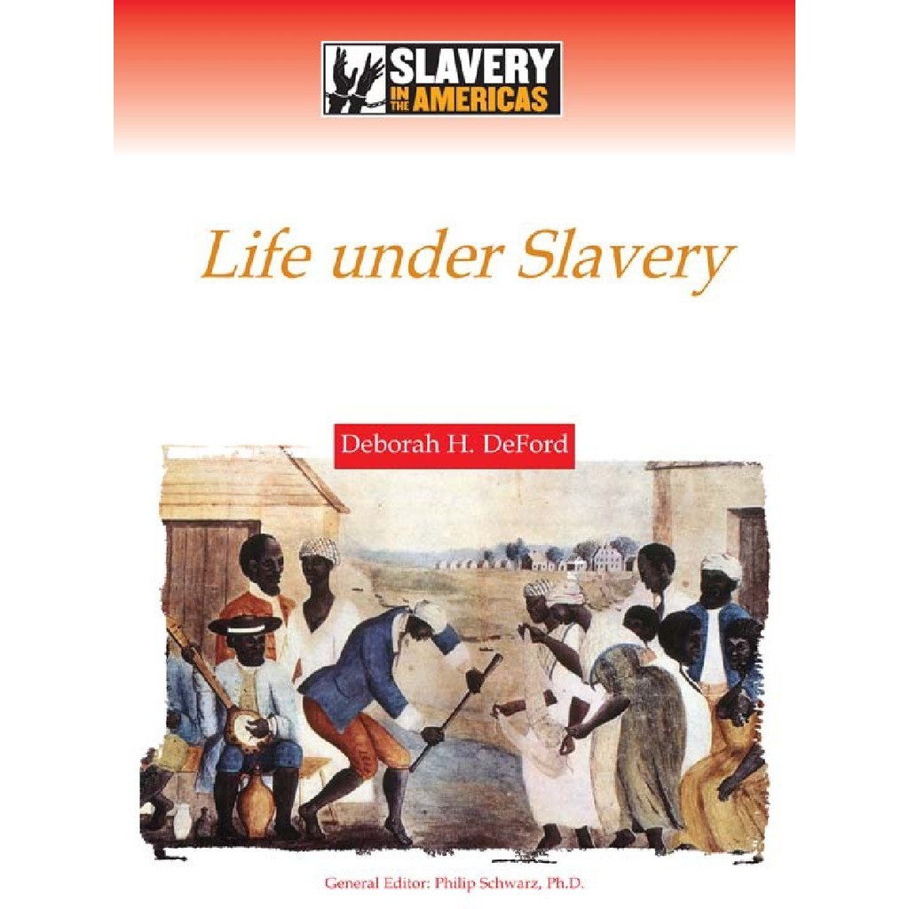 

Slavery in the Americas - Life Under Slavery (D)