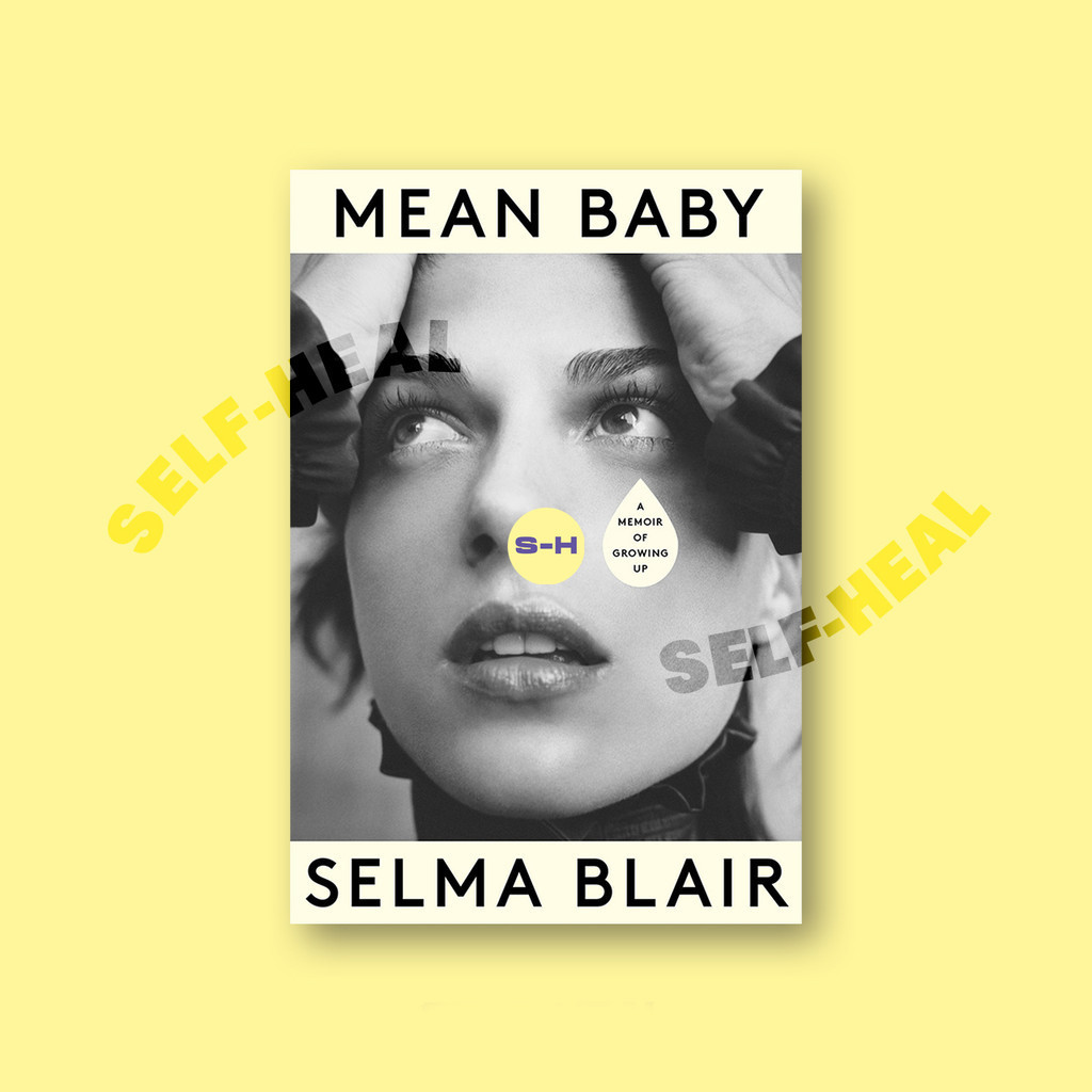 

Mean Baby A Memoir of Growing Up - Selma Blair