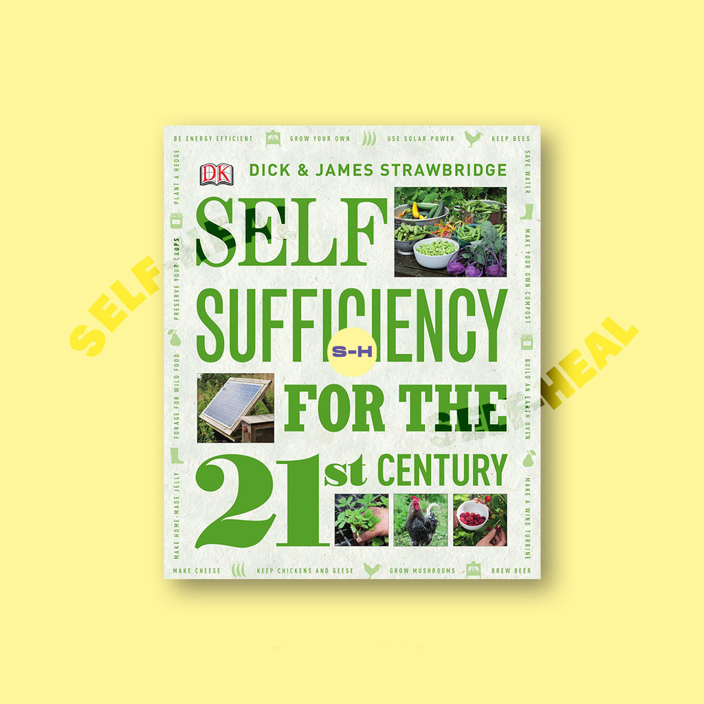 

Self sufficiency for the 21st Century by DK