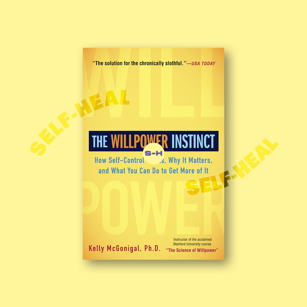 

The Willpower Instinct - Kelly McGonigal