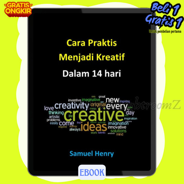 

IND1200 CARA PRAKTlS MENJADl KREATlF DALAM 14 HARl-Revisi