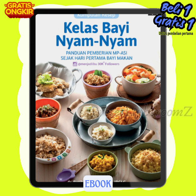 

IND1310 Kelas Bayi Nyam-Nyam ; Panduan Pemberian MP-ASI Sejak Hari Pertama Bayi Makan-Revisi