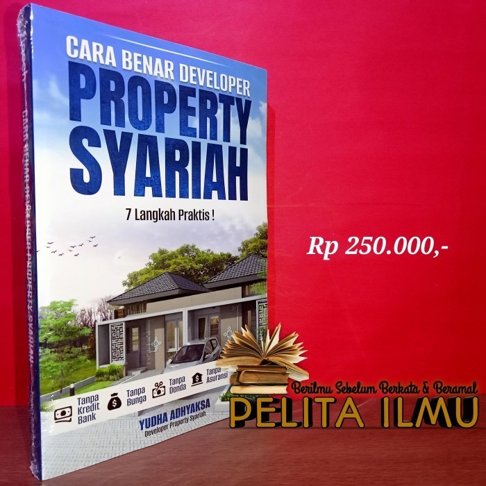 

Buku Cara Benar Developer Property Syariah - 7 Langkah Praktis
