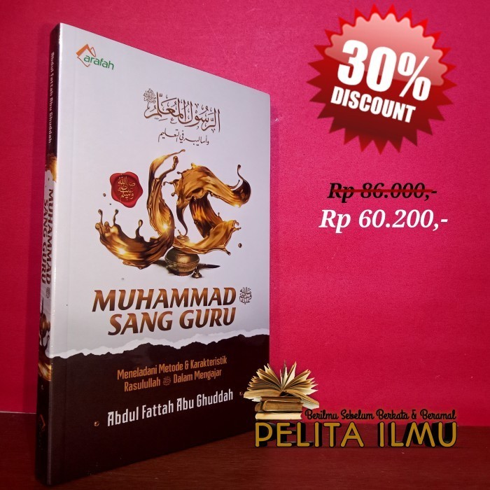 

Buku Muhammad Sang Guru - Meneladani Metode Rasulullah Dalam Mengajar