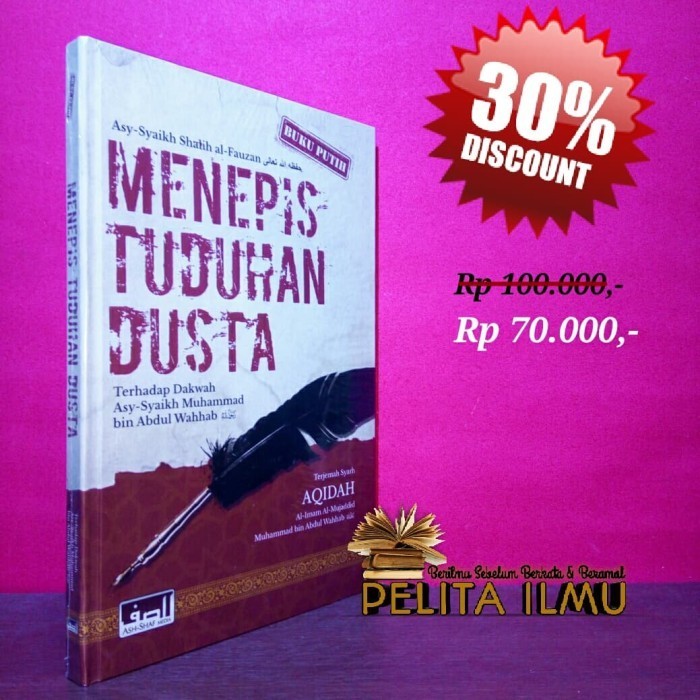 

Buku Menepis Tuduhan Dusta Terhadap Dakh Muhammad Bin Abdul Hhab