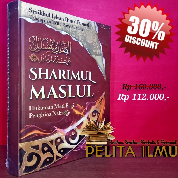 

Buku Sharimul Maslul Hukuman Mati Bagi Penghina Nabi