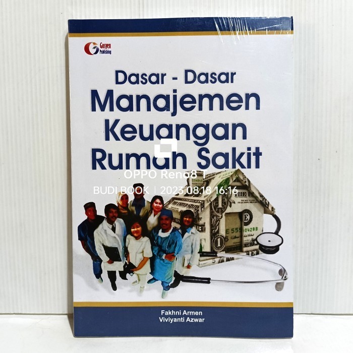 

Buku Dasar Dasar Manajemen Keuangan Rumah Sakit - Fakhni Armen