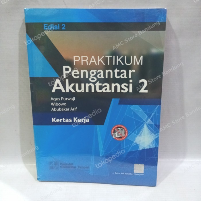 

Buku Praktikum Pengantar Akuntansi 2 (E2)-Kasus & Kertas Kerja Agus