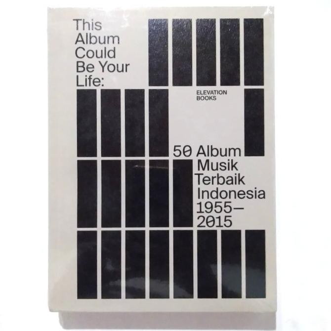 Jual Buku This Album Could Be Your Life: 50 Album Musim Terbaik Indonesia