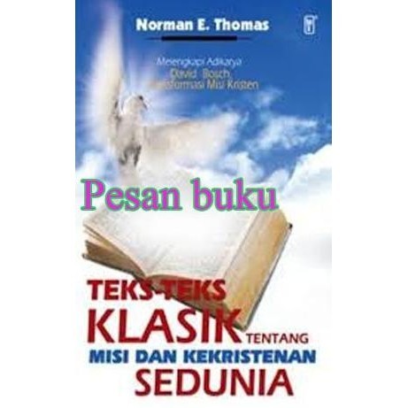 [Ready Stock] Buku Teks-Teks Klasik Tentang Misi Dan Kekristenan Sedunia Baru