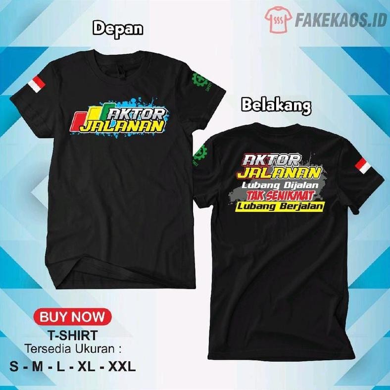 Promo Kaos Aktor Jalanan Lubang Dijalan Tak Senikmat Lubang Berjalan Kata Kata Baju Anak Dewasa Pria