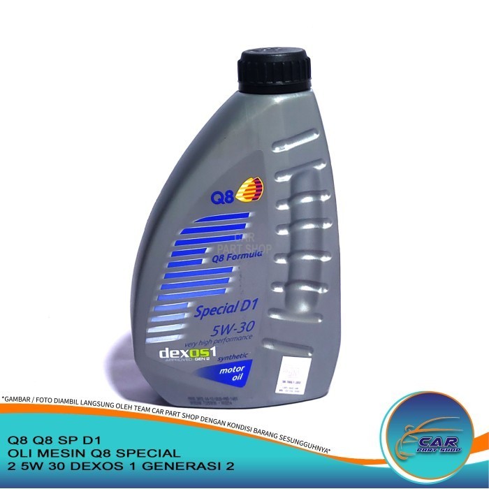 OLI MESIN Q8 SPECIAL D1 GEN 2 5W 30 DEXOS 1 GENERASI 2