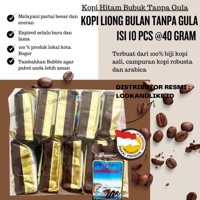 

Kopi Bubuk Liong Bulan 40 Gram X 10 Bungkus (Tanpa Gula)