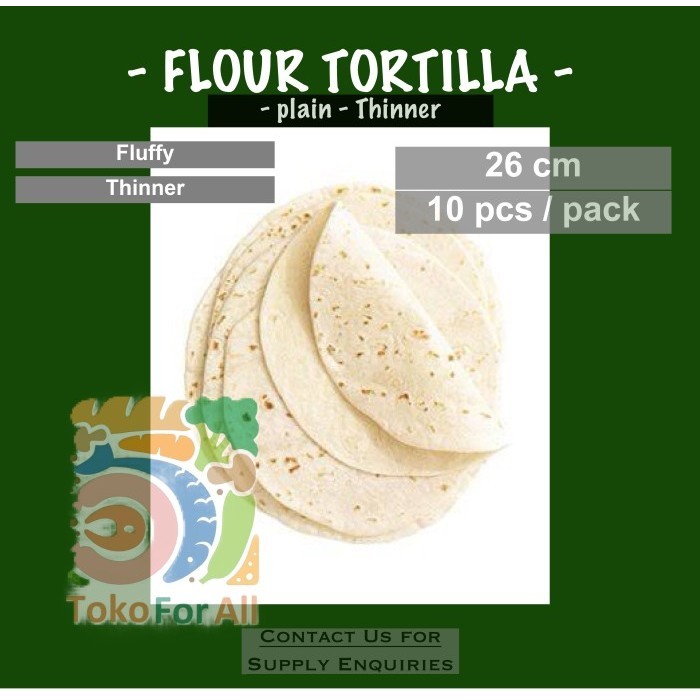 

KEBAB - WHITE FLOUR TORTILLA 26 CM - LEBIH TIPIS / THINNER