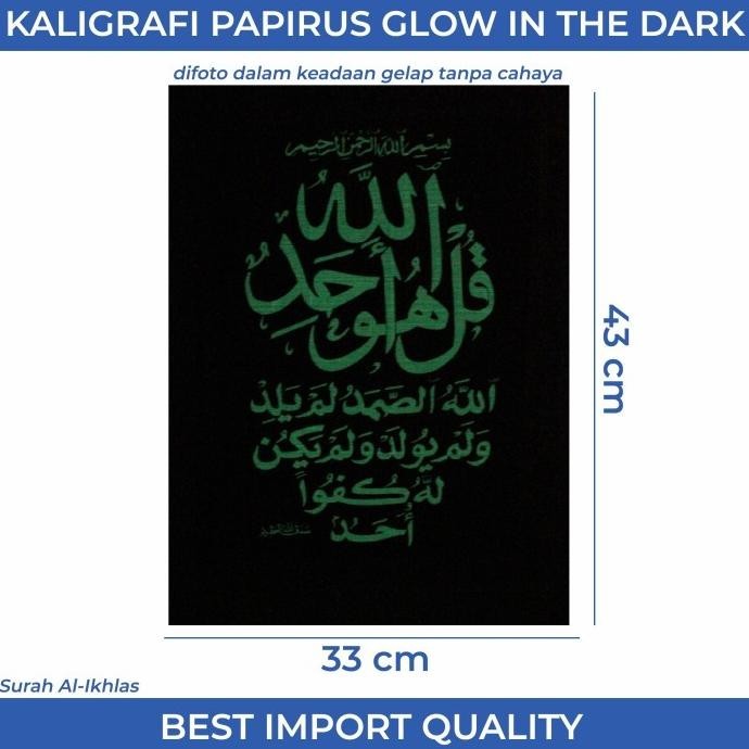 

Glow In The Dark - Kaligrafi Papirus