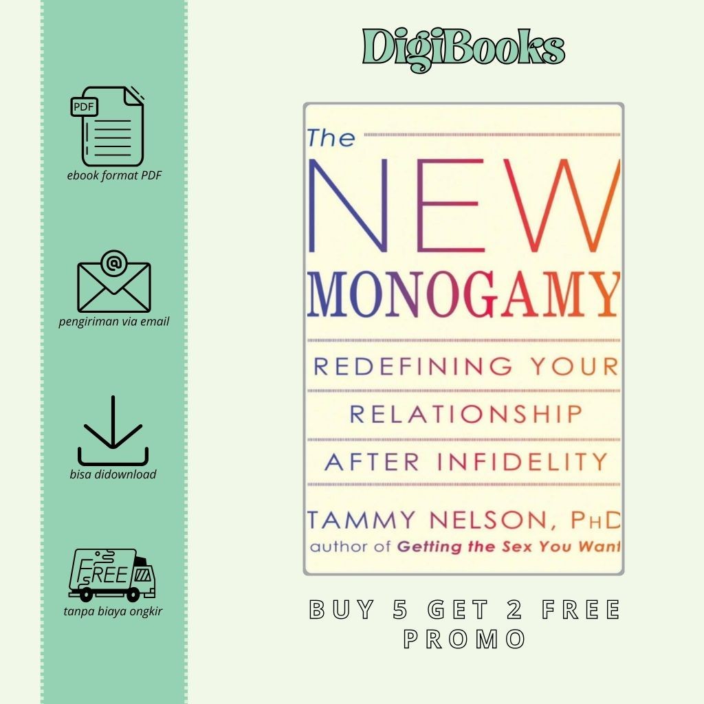 

The New Monogamy Redefining Your Relationship After Infidelity (Bahasa Inggris)