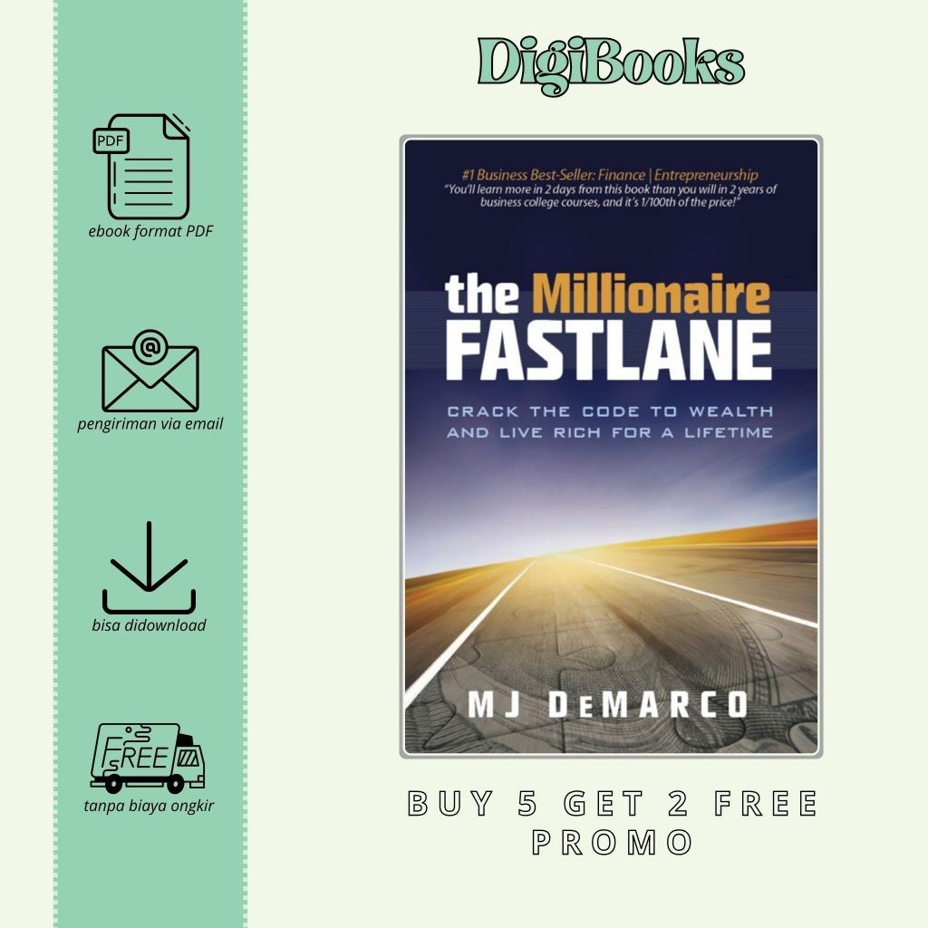 

The Millionaire Fastlane Crack the Code to Wealth and Live Rich for a Lifetime! - M.J. DeMarco (Bahasa Inggris)