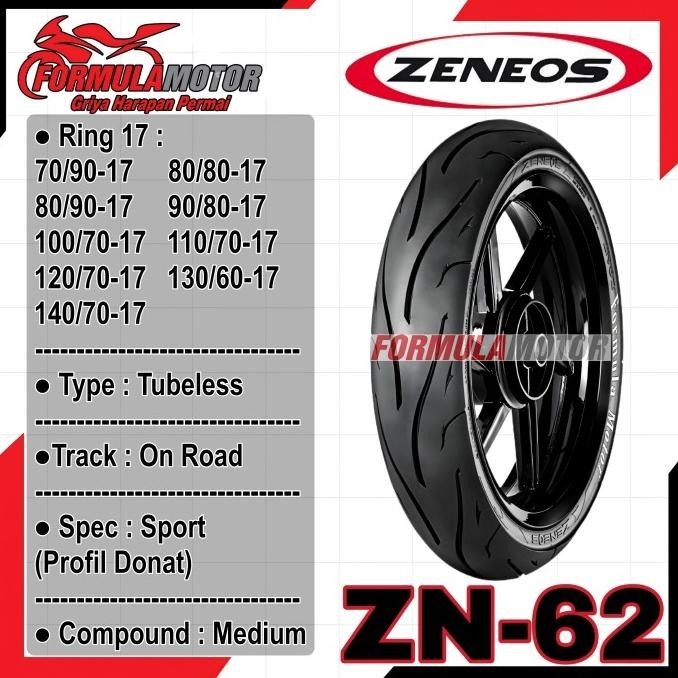 Ban Zeneos ZN62 ZN-62 Ring 17 Tubeless - Ban Motor Ring 17 Tubles