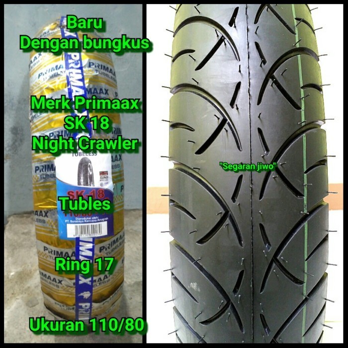 Ban tubles motor ring 17 Ukuran 110/80 merk Primaax SK 18