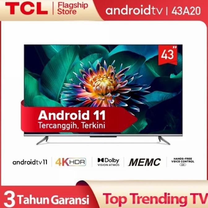 Tcl 43A20 Android Tv Terbaru (Android 11)