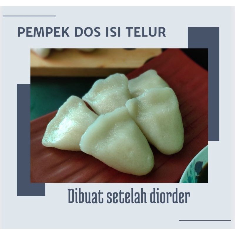 

5PCS PEMPEK DOS ISI TELUR / PEMPEK PALEMBANG/ PEMPEK KW/ PEMPEK TELUR / PEMPEK PALEMBANG ASLI