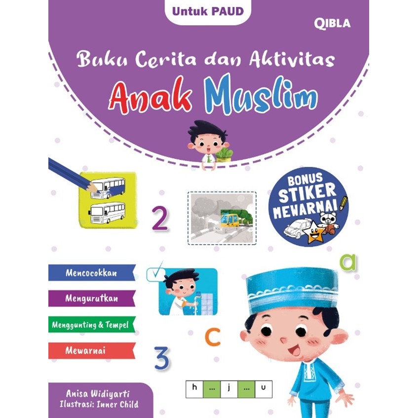 Gramedia Cirebon  - BUKU CERITA DAN AKTIVITAS ANAK MUSLIM (BONUS STIKER MEWARNAI