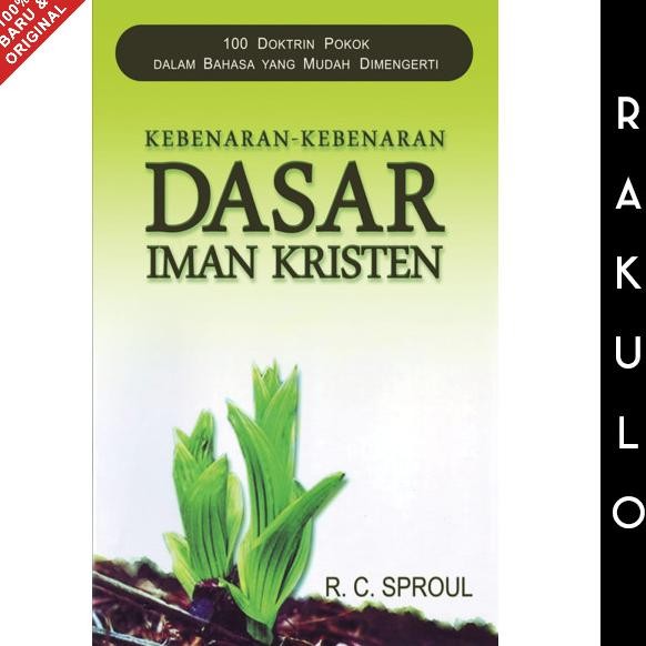 

Buku Kebenaran Kebenaran Dasar Iman Kristen - R. C. Sproul