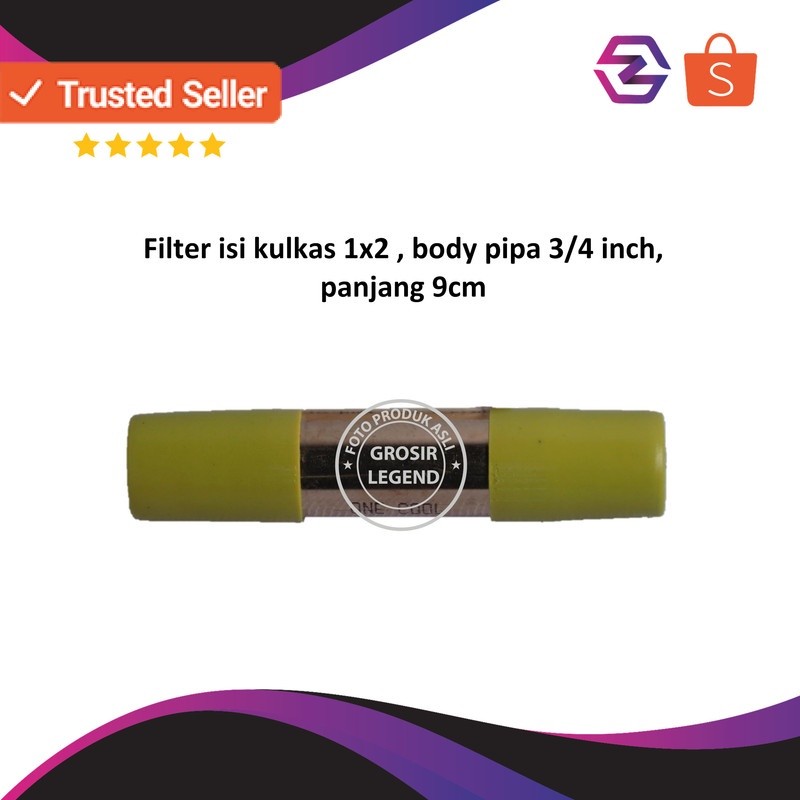 Filter isi kulkas 1x2 body pipa 3/4 inch panjang 9 cm