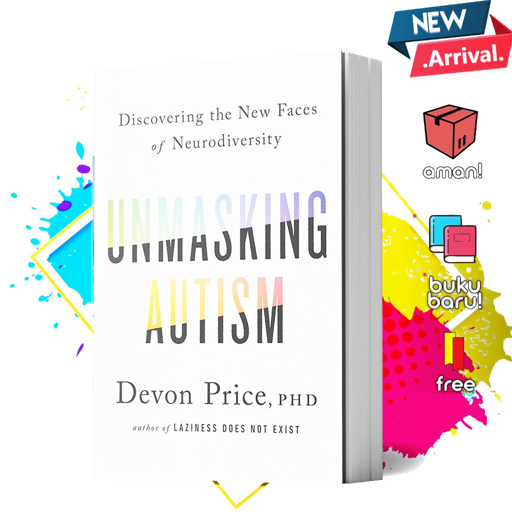 Unmasking Autism by Devon Price (English)