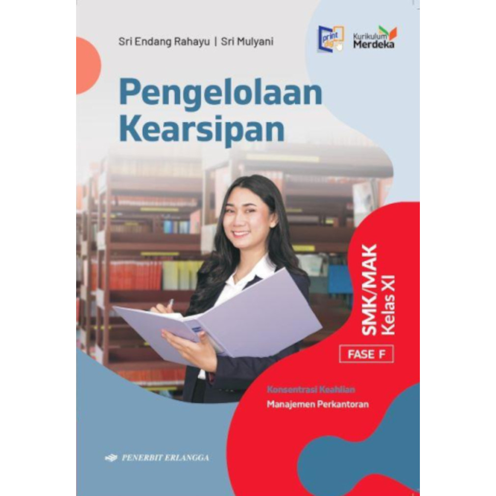 Erlangga Buku Pelajaran SMK PENGELOLAAN KEARSIPAN Bidang Manajemen Perkantoran kelas 11 Kurikulum Me