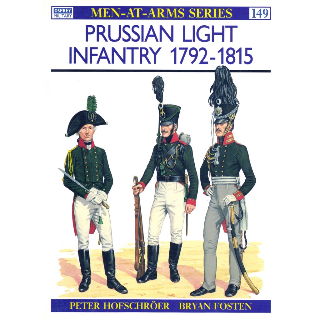 

Osprey - Men-at-Arms 149 - Prussian Light Infantry 1792-1815 (Sejarah / D)