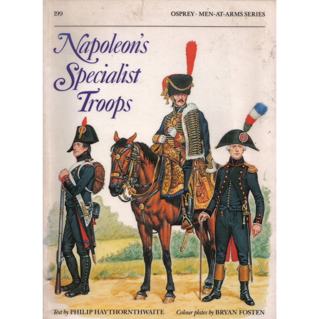 

Osprey - Men-at-Arms 199 - Napoleon's Specialist Troops (Sejarah / D)