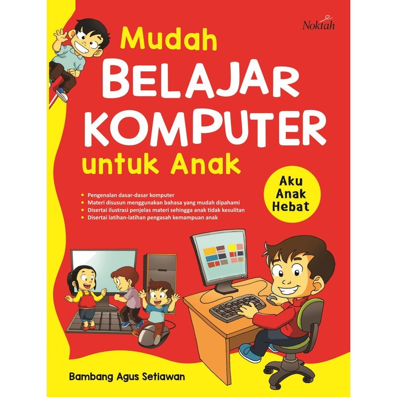 

Bana Buku Mudah Belajar Komputer Untuk Anak - Noktah