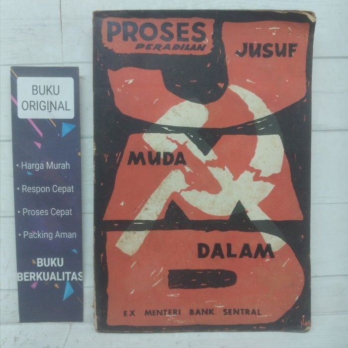 Proses Peradilan Jusuf Muda Dalam Palu Arit Ex Menteri Bank Sentral Buku