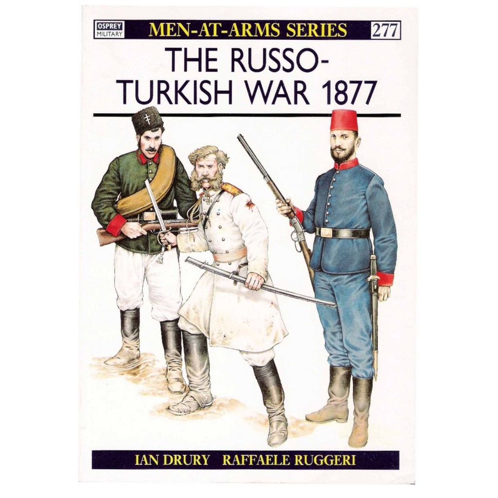 

Osprey - Men-at-Arms 277 - The Russo-Turkish War 1877 (Sejarah / D)