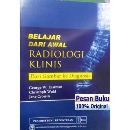 Sale Buku Belajar Dari Awal Radiologi Klinis Dari Gambar Ke Diagnosis