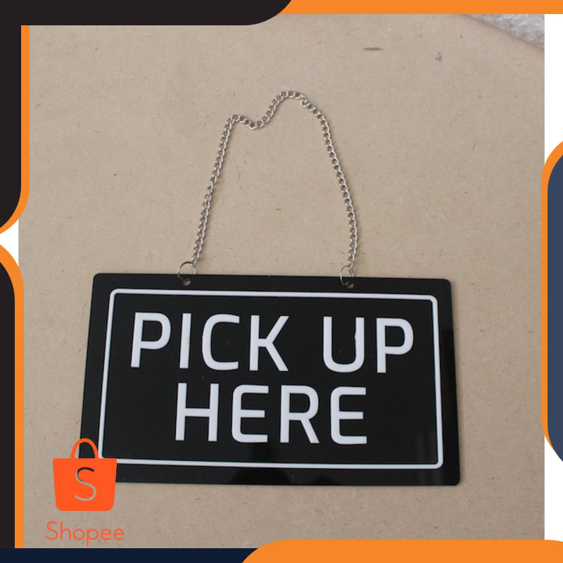 

Murah SIGN PICK UP HERE / SIGN ACRYLIC TIMBUL / PAPAN AKRILIK Keren