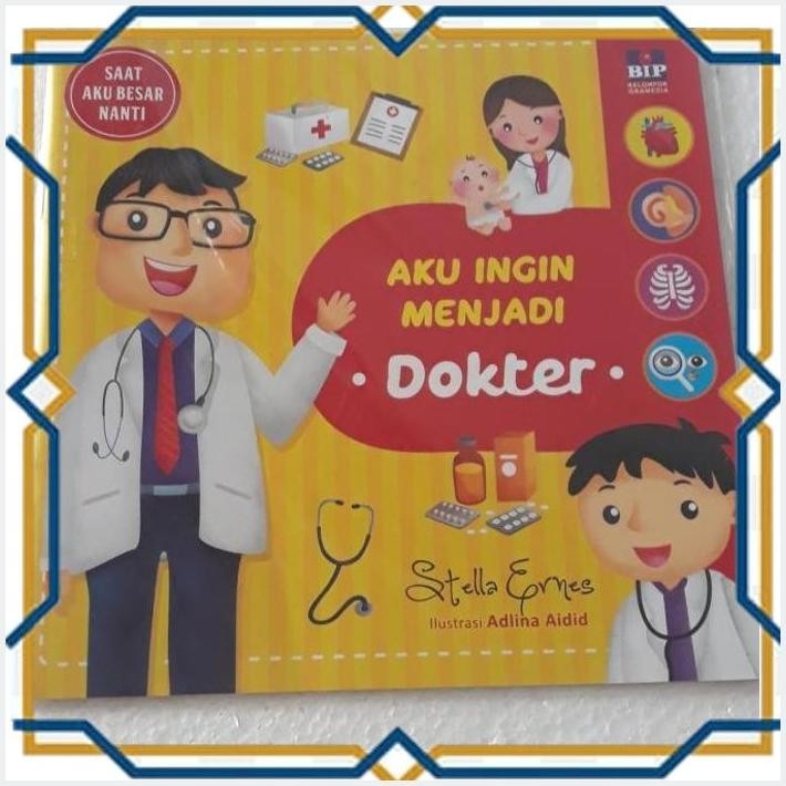 [POE] AKU INGIN MENJADI DOKTER; BUKU BIP; BIP; BUKU GRAMEDIA; GRAMEDIA