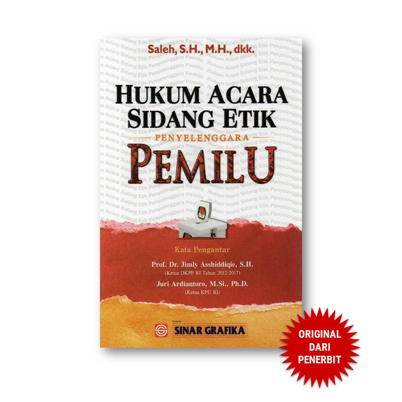 Sinar Grafika - Hukum Acara Sidang Etik Penyelenggara Pemilu - Saleh - Hukum Acara