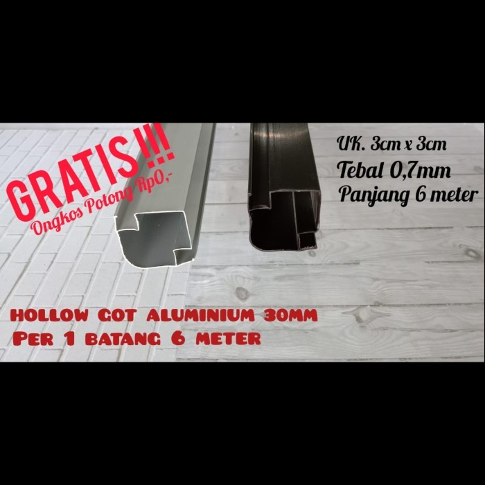 Hollow Got Aluminium Uk 30Mm X 30Mm Per 1 Batang / Gratis Potong Best Seller