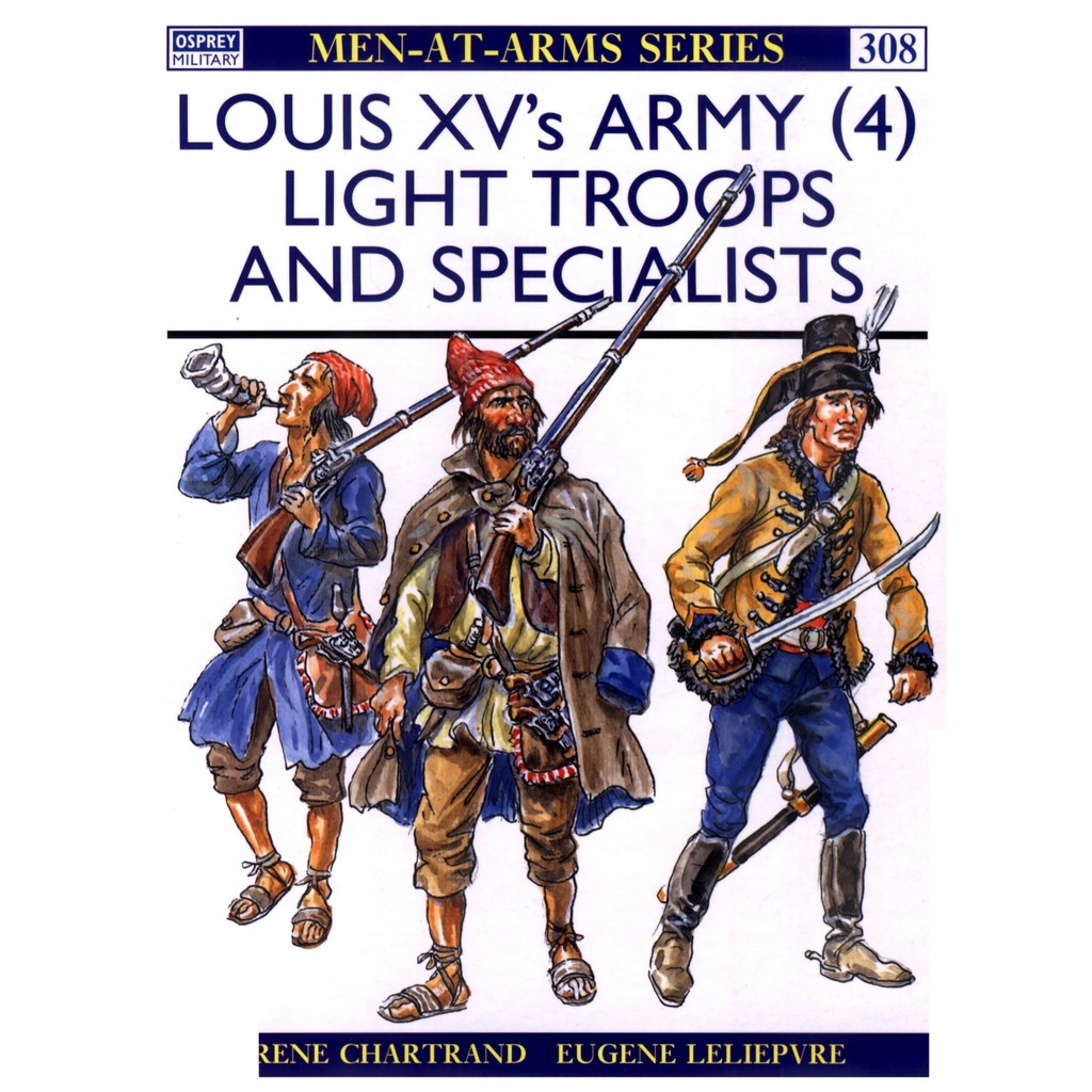 

Osprey - Men-at-Arms 308 - Louis XV's Army (4) - Light Troops and Specialists (Sejarah / D)