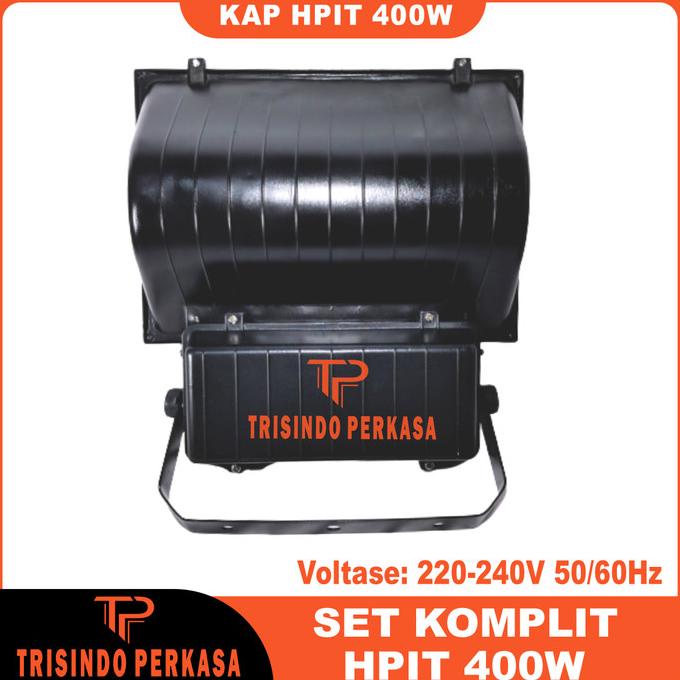 Kap Lampu Sorot Hpit 400W 400 Watt Komplit Set Lampu Tembak