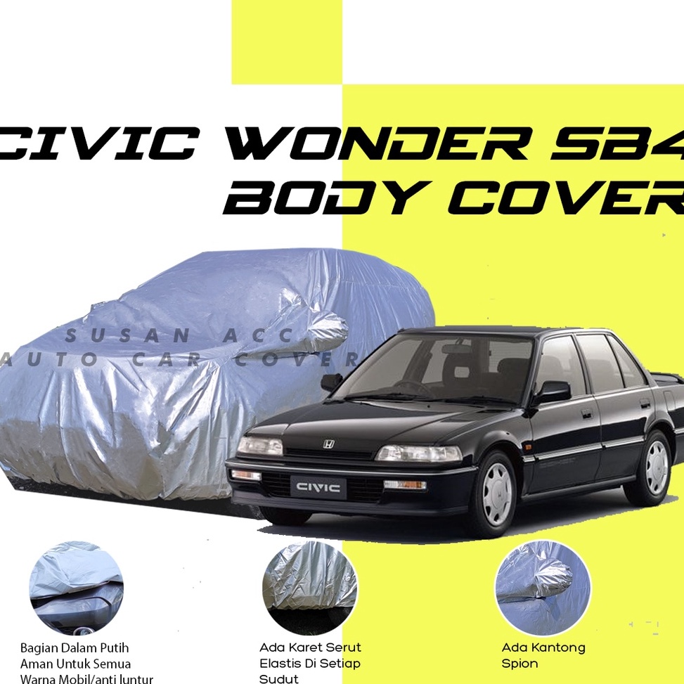 ✺IGc Civic Wonder body cover mobil civic sarung mobil civic wonder/civic sb4/civic sb3/civic wonder sb3/civic wonder sb4/civic lama/civic lx/grand civic/civic hatchback/civic hb/civic fd/civic genio/civic ferio/corolla/corolla great/corolla all new/brio