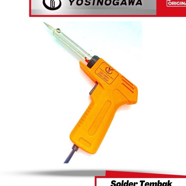 (F-J☑☎L] YOSINOGAWA - Solder Tembak Listrik 30W~80W Solder Gun-NEW- top.prooduk..