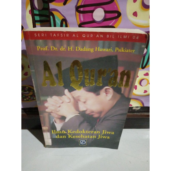 BUKU ORIGINAL - AL QUR'AN ILMU KEDOKTERAN JIWA DAN KESEHATAN JIWA