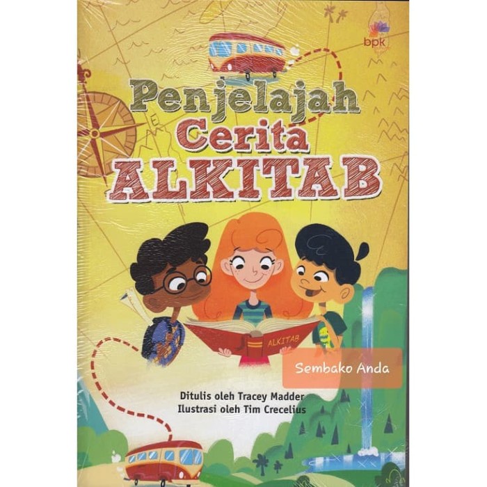 PENJELAJAH CERITA ALKITAB. TRACEY MADDER. BUKU CERITA ALKITAB ANAK.