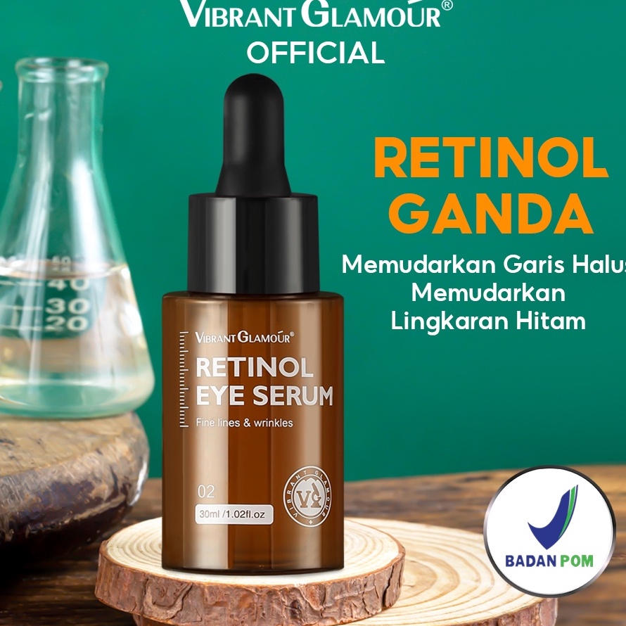Baru VIBRANT GLAMOUR [BPOM] Retinol Eye Serum 30ml Serum Mata Retinol Ganda Memudarkan Garis Halus M