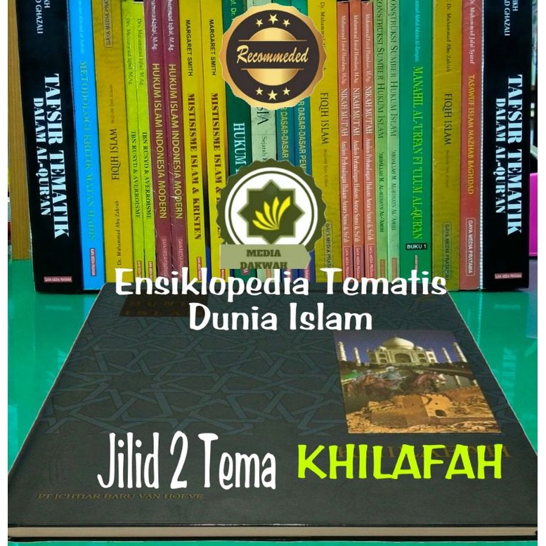 Buku Ensiklopedia Tematis Dunia Islam Jilid 2 Tema Khilafah Ensiklopedi Islam Ensiklopedia Dunia