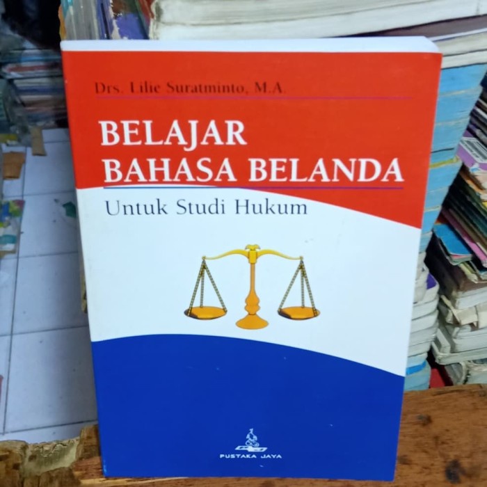 

Belajar Bahasa Belanda Untuk Studi Hukum