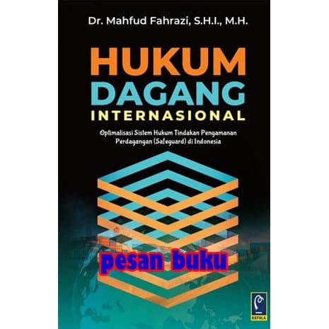 

Buku Hukum Dagang Internasional - Mahfud Fahrazi